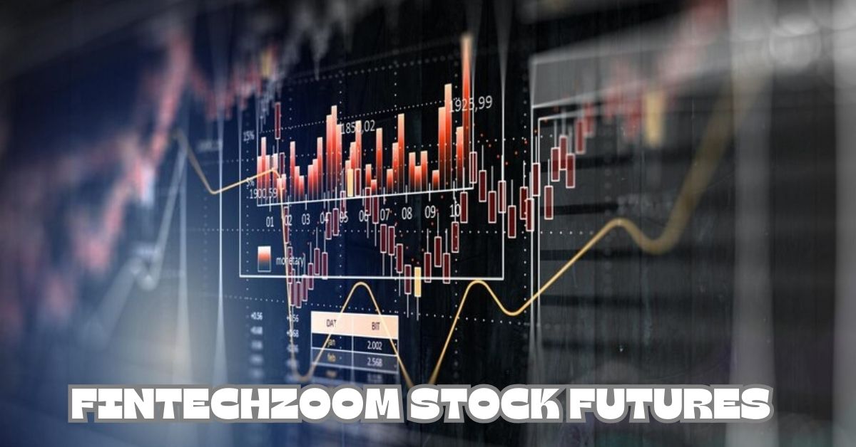 How to Analyze fintechzoom stock futures