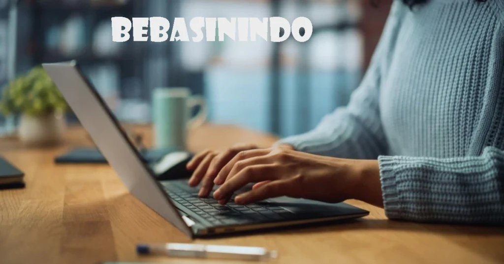 How to Make the Most of Your bebasinindo  Experience