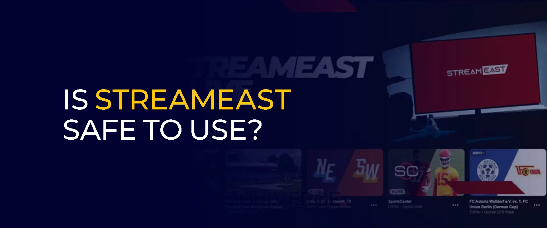 How to Use streameast is to Your Advantage