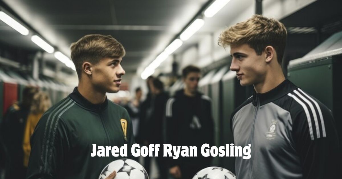 How to Get the Most Out of ryan gosling jared goff