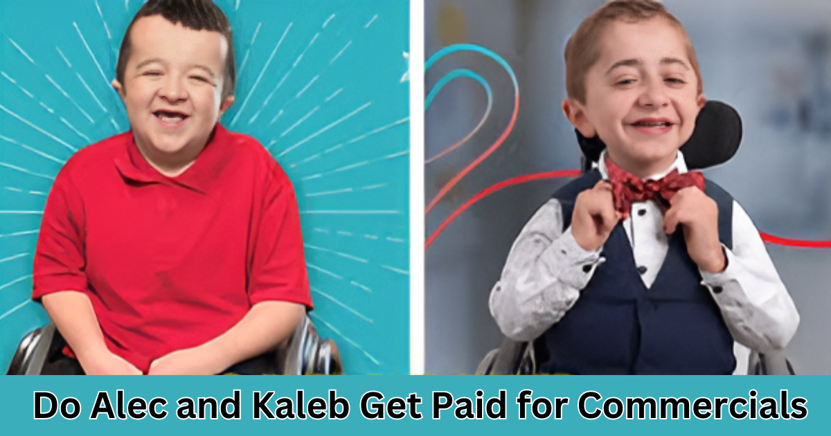 do alec and kaleb get paid for commercials